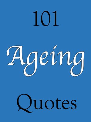 cover image of 101 Ageing Quotes